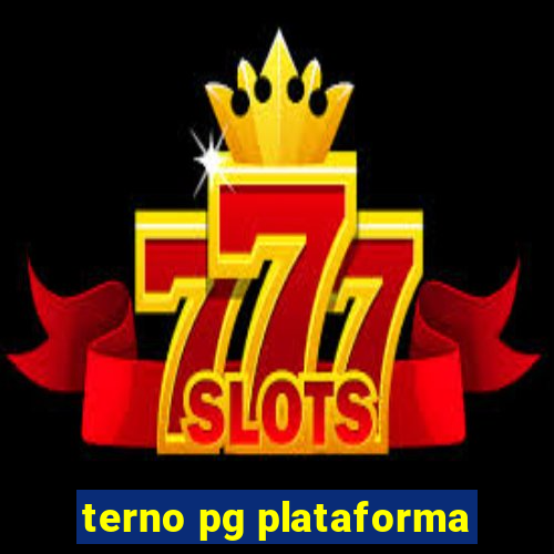 terno pg plataforma